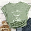 Fueled By Jesus & Coffee T-shirt Ladies Religious Christian Graphic Tee Top Fashion Women Motivational Bible Verse Church Tshirt