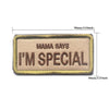 I'm Special Jacket / Backpack Patch - Great Value Novelty 
