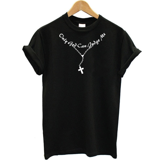 Only God Can Judge Me Print Cross T Shirt Women Funny Graphic Summer Tops Hipster Fashion Women Tshirt Christian Tee Shirt Brand